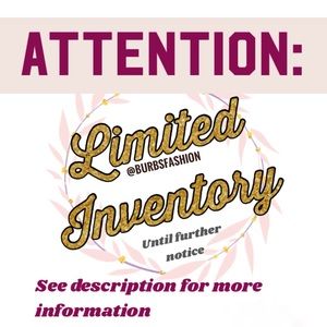 PLEASE READ! LIMITED INVENTORY!